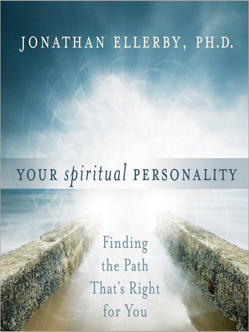 Title details for Your Spiritual Personality by Jonathan Ellerby, PhD - Available